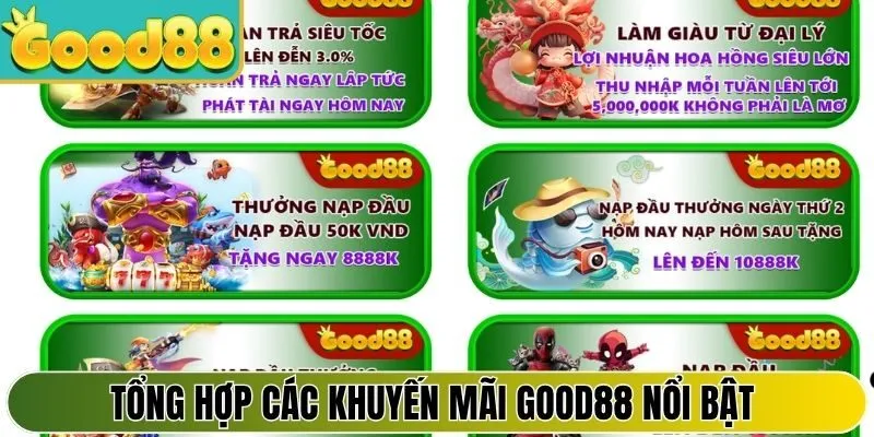 Tổng hợp các khuyến mãi Good88 nổi bật tại nền tảng