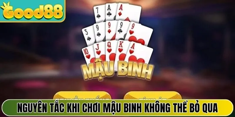 Nguyên tắc khi chơi mậu binh không thể bỏ qua
