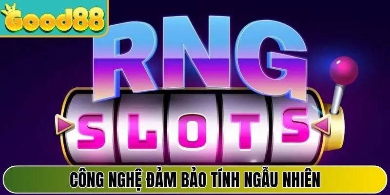 Công nghệ đảm bảo tính ngẫu nhiên