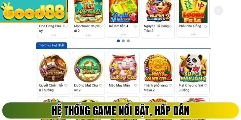 Hệ thống game nổi bật, hấp dẫn